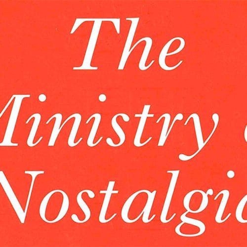 Cover of The Ministry of Nostalgia by Owen Hatherley