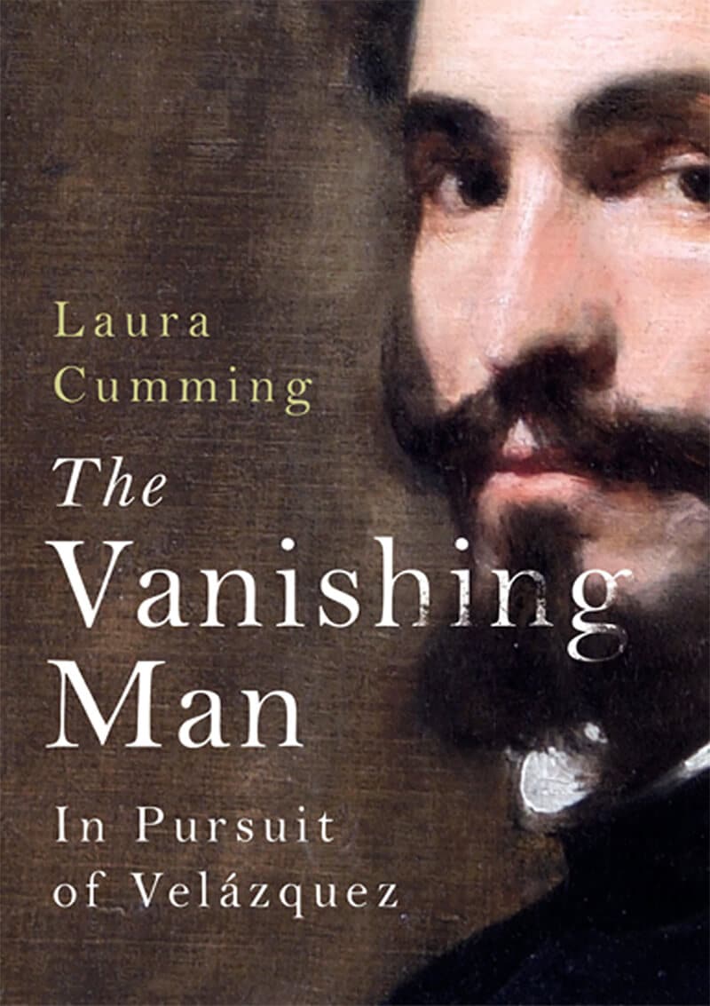 Cover of The Vanishing Man: In Pursuit of Velázquez, by Laura Cumming
